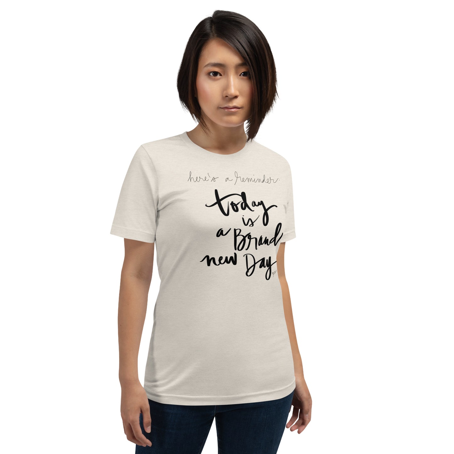 Today is a Brand New Day tshirt