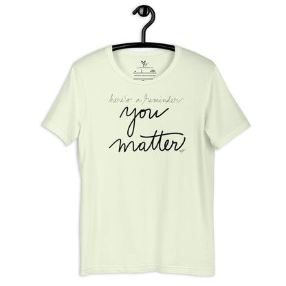 You Matter tshirt