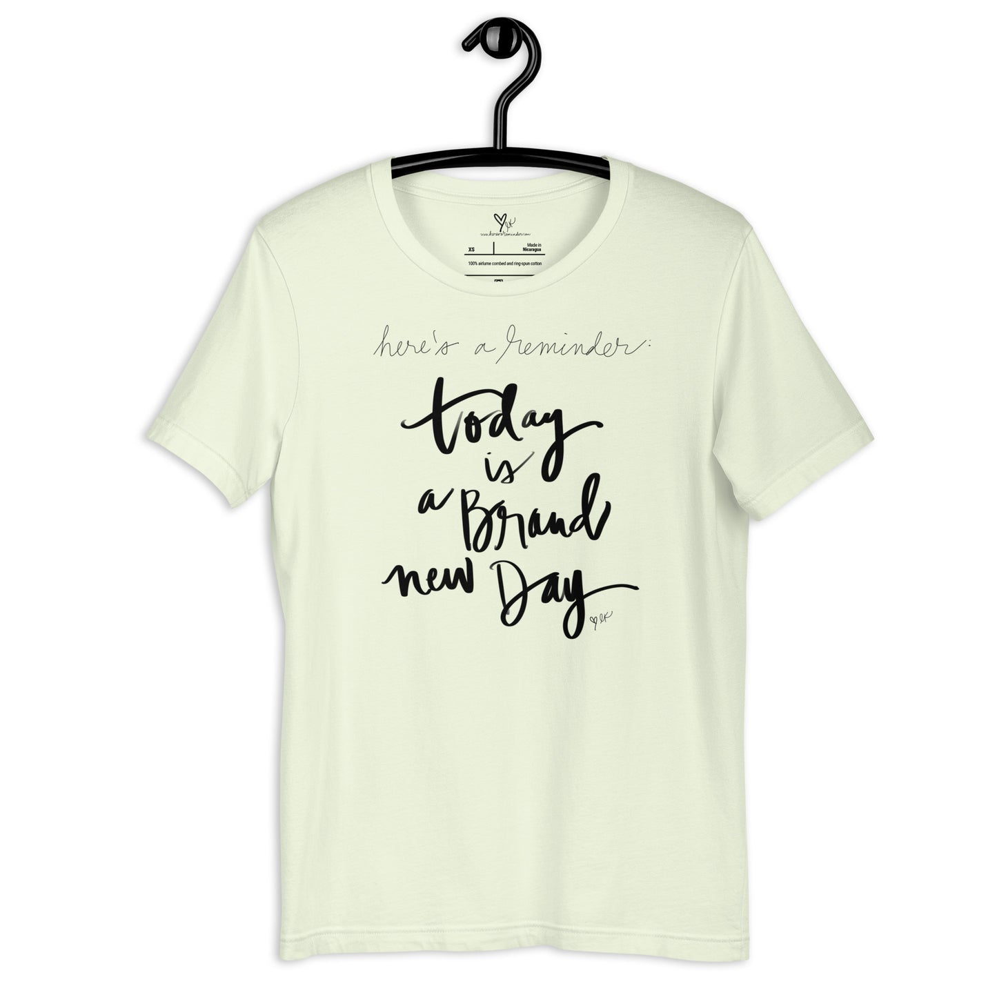 Today is a Brand New Day tshirt