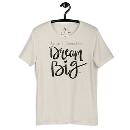 Dream Big tshirt