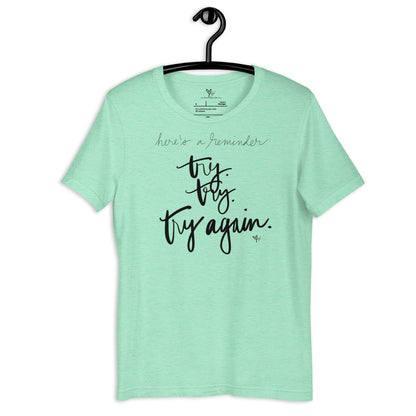 Try Try Try Again tshirt