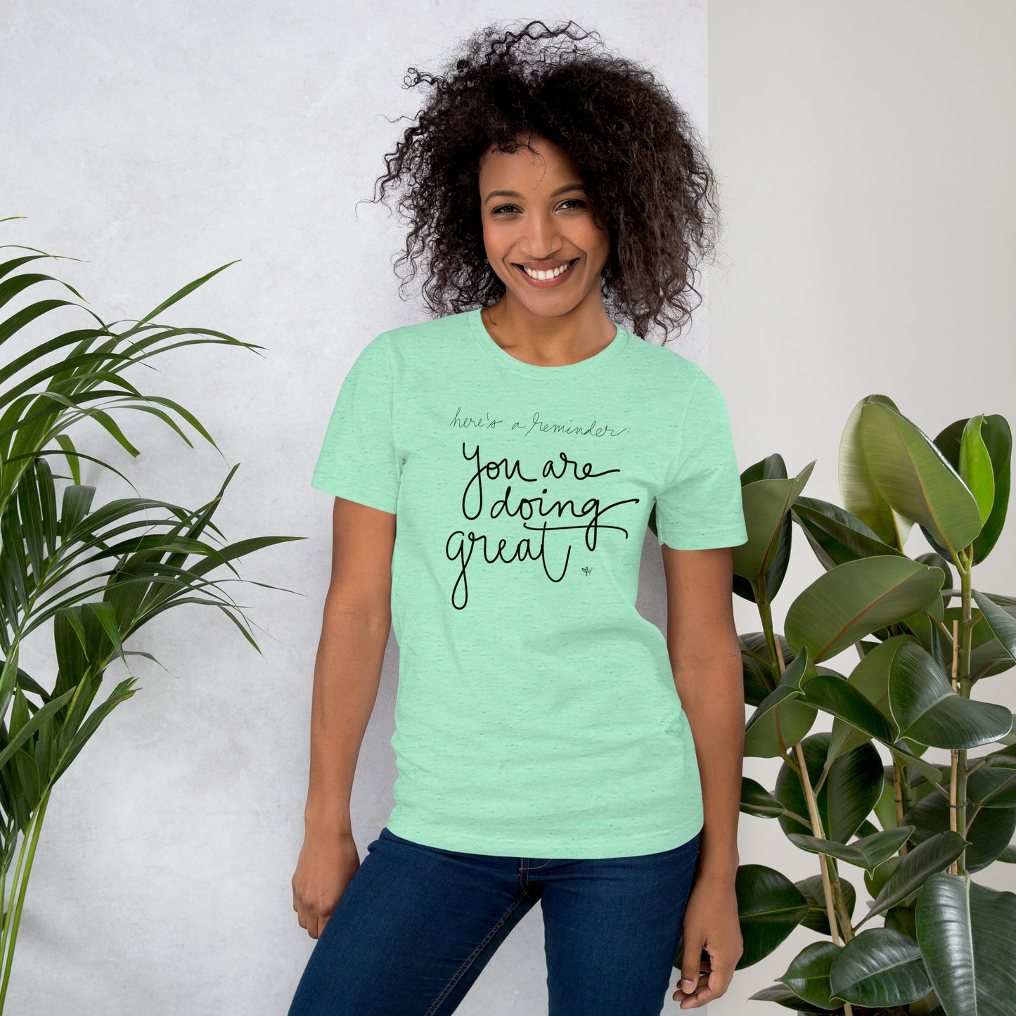 You are Doing Great - tshirt