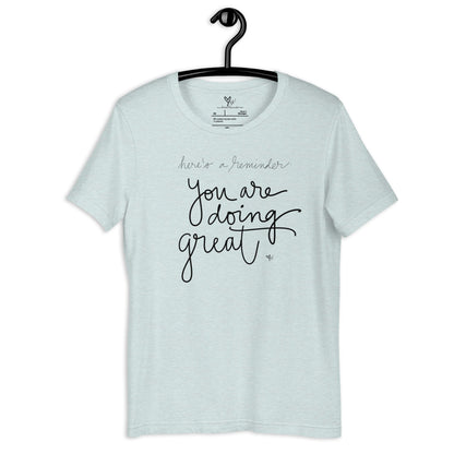 You are Doing Great - tshirt