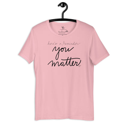 You Matter tshirt