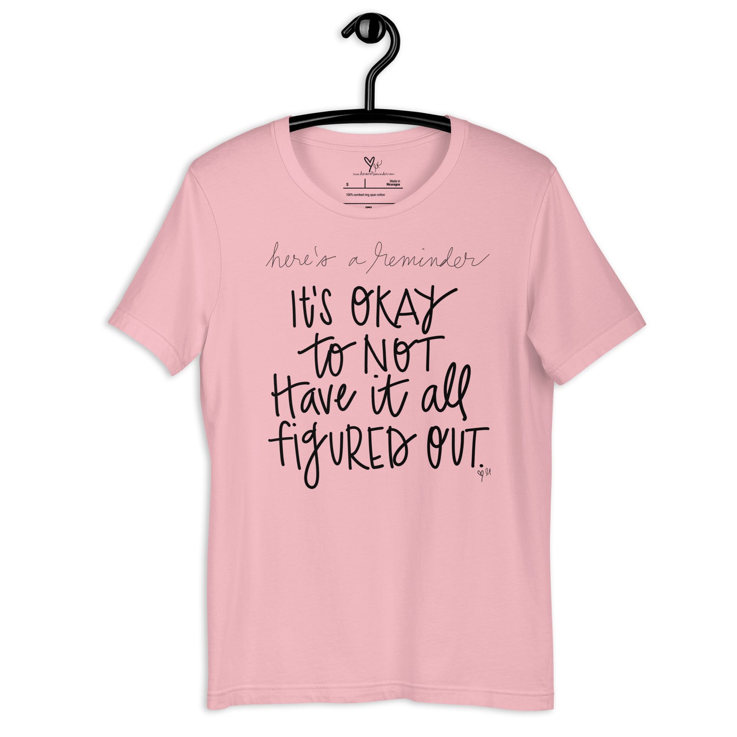 It's Okay to Not Have it All Figured Out tshirt