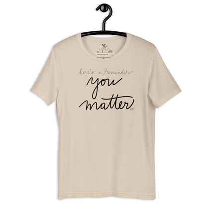 You Matter tshirt