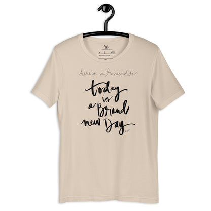 Today is a Brand New Day tshirt
