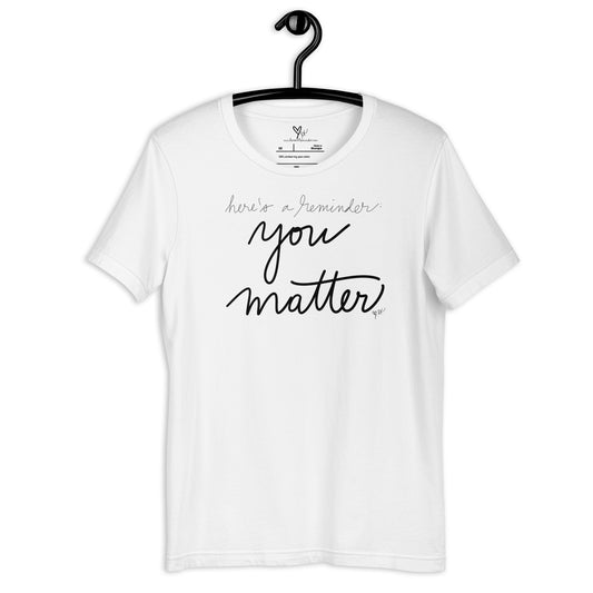 You Matter tshirt